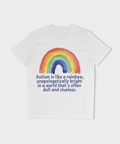 Autism Is Like The Rainbow T-Shirt