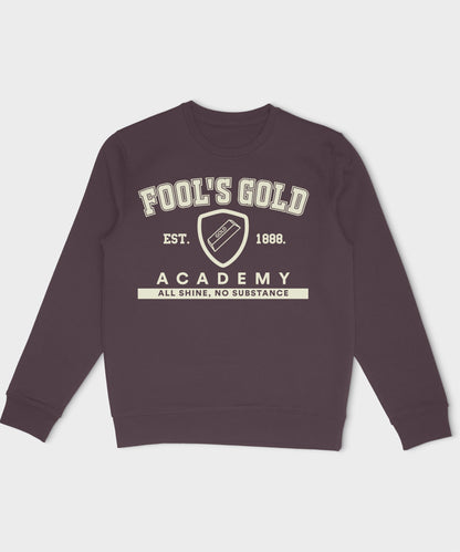 Fool's Gold Academy Sweatshirt