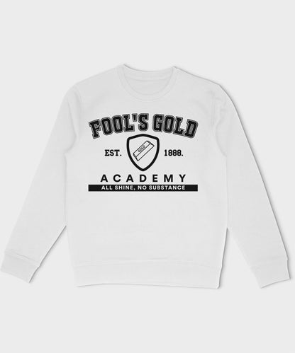 Fool's Gold Academy Sweatshirt