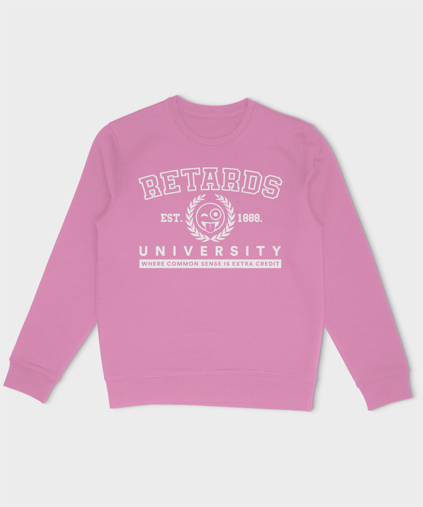 Retards University Sweatshirt